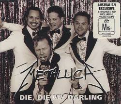 Metallica : Die, Die My Darling